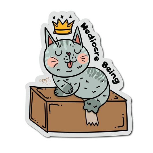 Based in Chicago by queer artist & designer Kayla Pekkala - Tiny Werewolves | Mediocre Cat Sticker in Being | Shop to get your Sticker with collections featuring retro-inspired designs infused with social commentary art, highlighting modern social & current events.